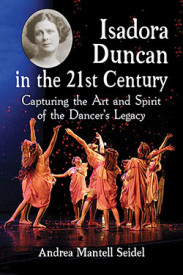 Embodying the Sacred: Isadora Duncan in the 21st Century